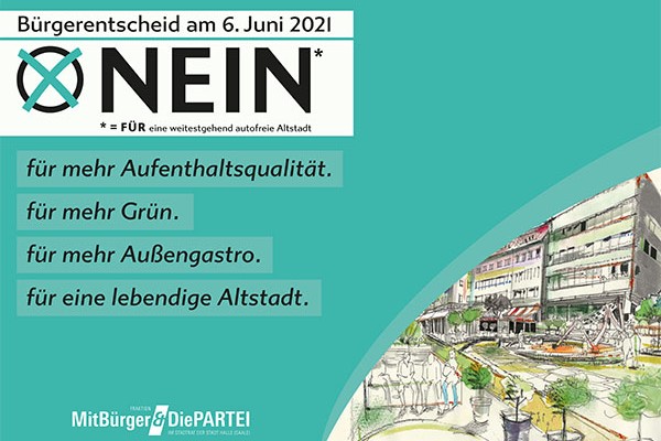 Plakat der Fraktion MitBürger & Die PARTEI zum Bürgerentscheid über das Konzept einer weitestgehend autofreien Altstadt